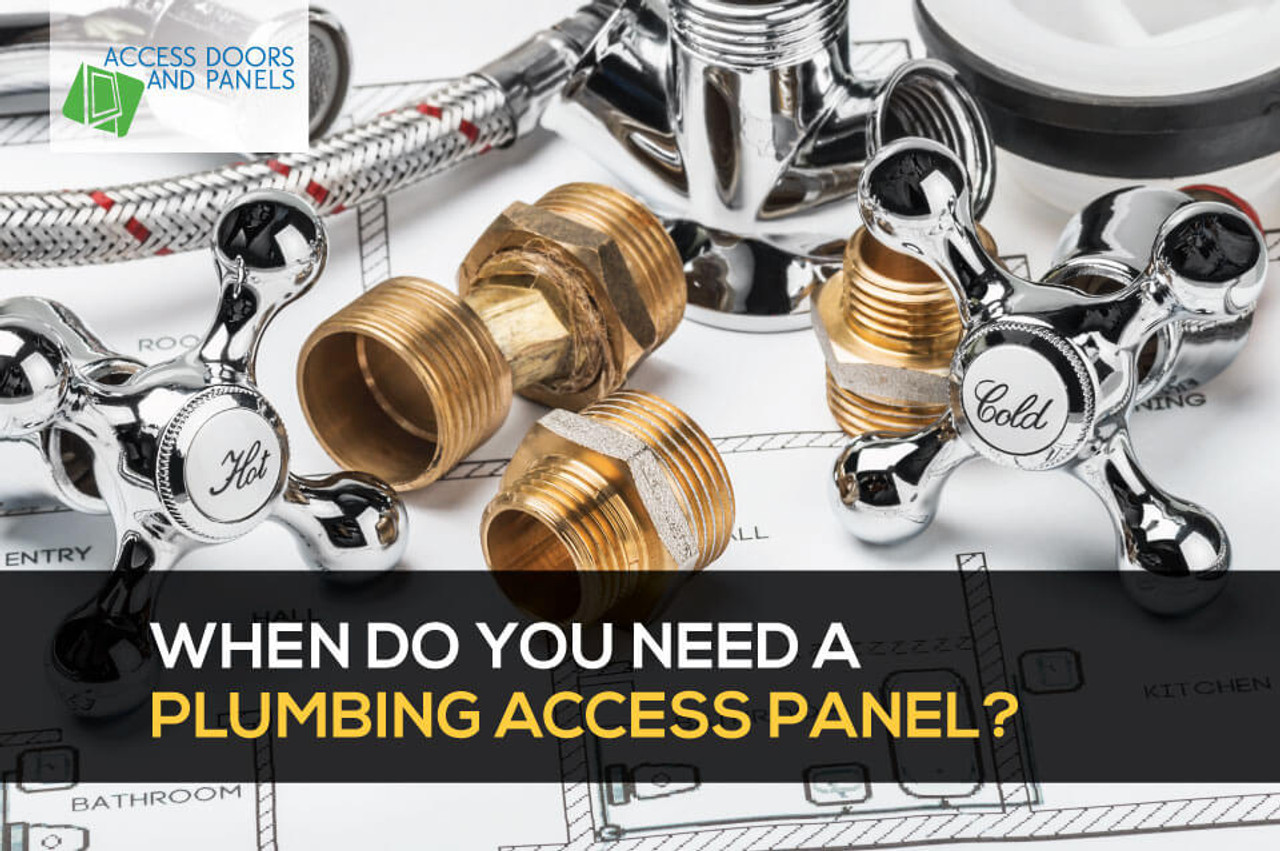 ​When Do You Need a Plumbing Access Panel?