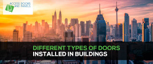 Different Types of Doors Installed in Buildings