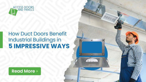 How Duct Doors Benefit Industrial Buildings in 5 Impressive Ways