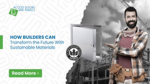 How Builders Can Transform the Future With Sustainable Materials