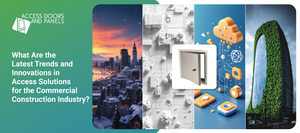 What Are the Latest Trends and Innovations in Access Solutions for the Commercial Construction Industry?