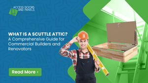 What is a Scuttle Attic? A Comprehensive Guide for Commercial Builders and Renovators