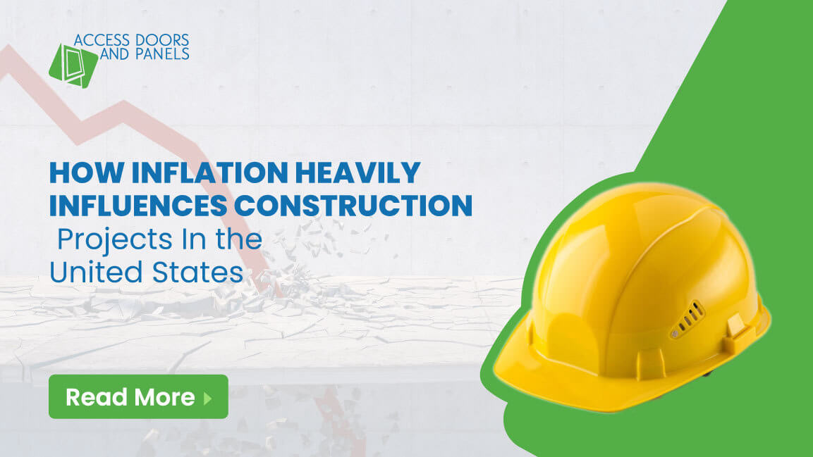 ​How Inflation Heavily Influences Construction Projects in the United States