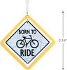 BORN TO RIDE BICYCLE ORNAMENT - 1HAJ2057