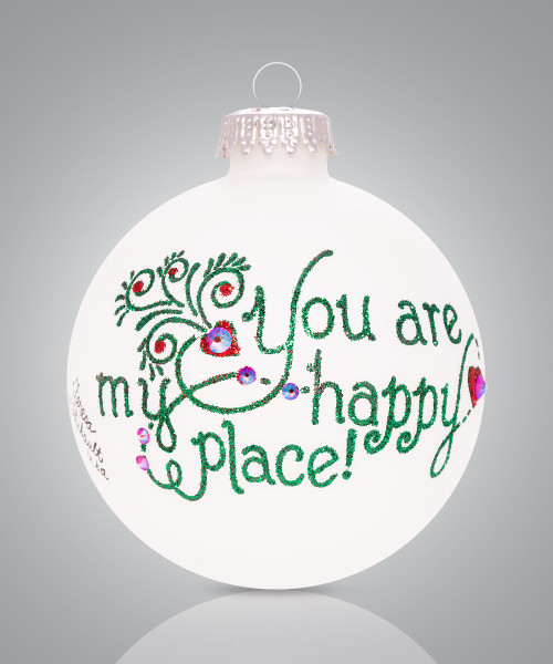 YOU ARE MY HAPPY PLACE ORNAMENT - 2410 YOU ARE MY HAPPY PLACE ORNAMENT - 2410