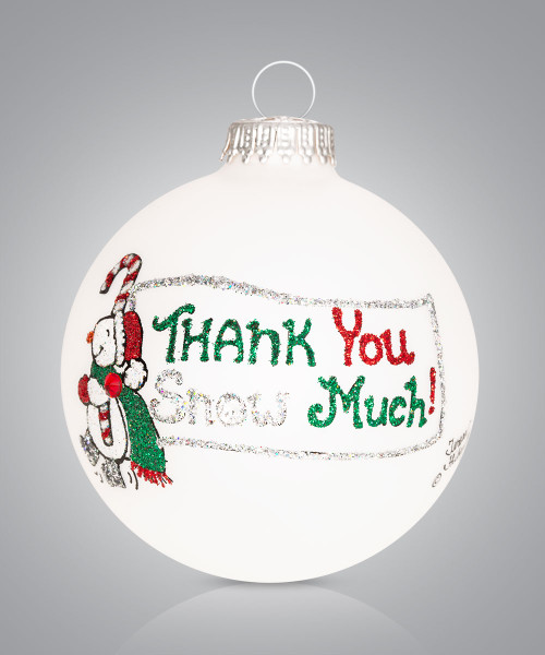 THANK YOU SNOW MUCH - 2282