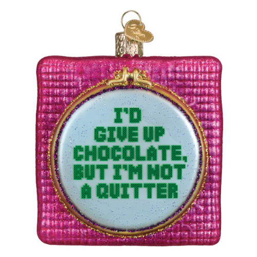 I'D GIVE UP CHOCOLATE... - 32835