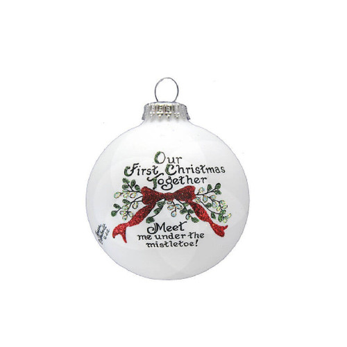 OUR FIRST CHRISTMAS MISTLETOE GLASS ORNAMENT - 172