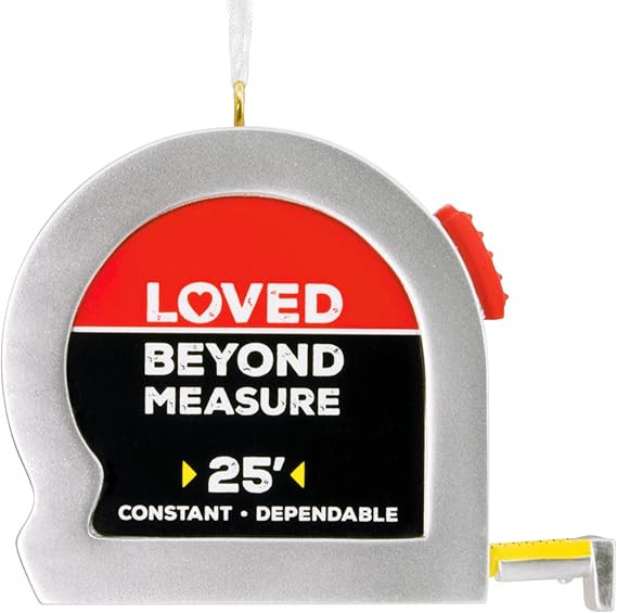 LOVED BEYOND TAPE MEASURE ORNAMENT - 1HGO3508