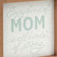 EVERY KIND OF MOM FRAMED SENTIMENT - 1SNN1130