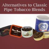 Alternatives to Classic Pipe Tobacco Blends - Filling the Gaps Left by Cherished Mixtures