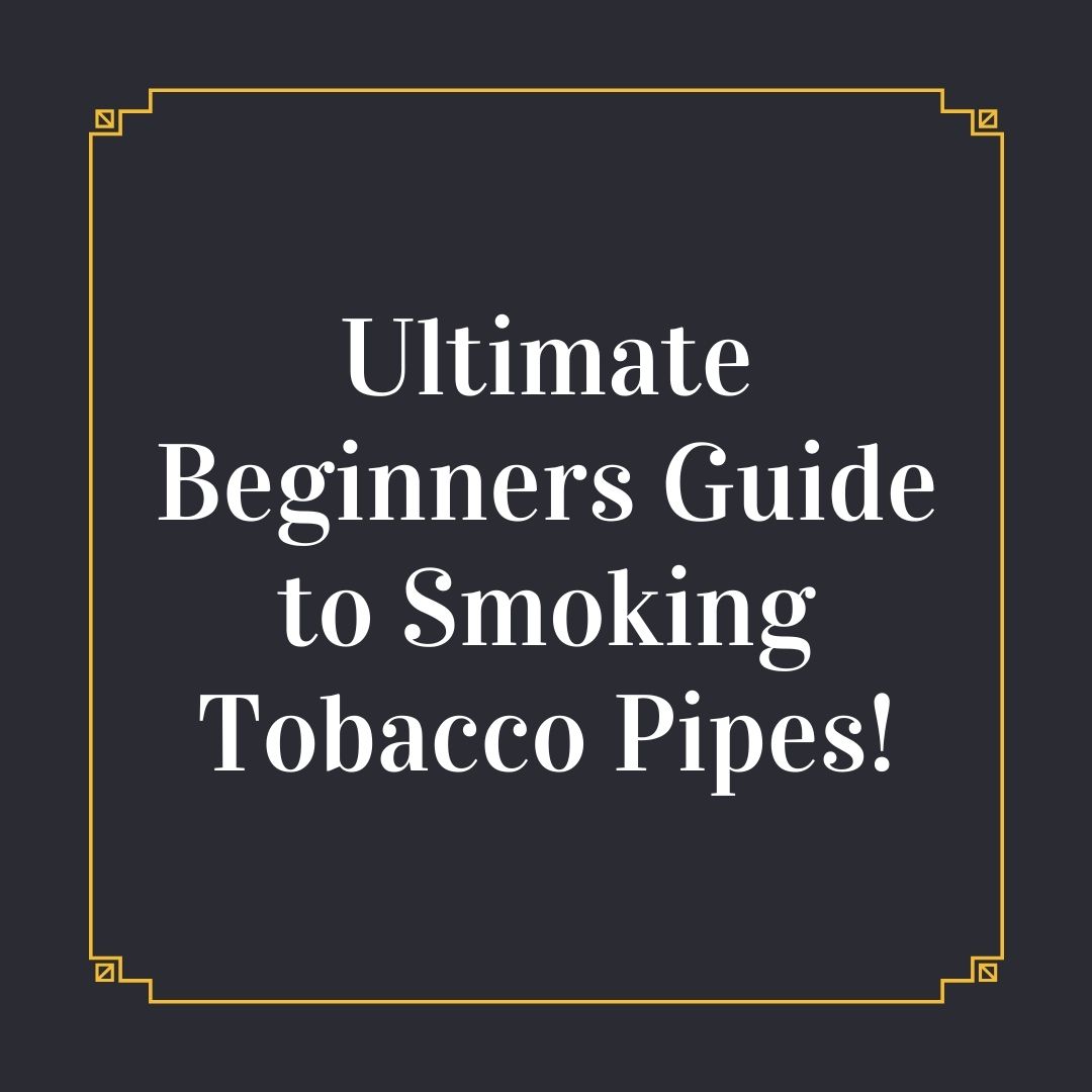 NRH - The ULTIMATE beginner's pipe smoking starter kit [everything