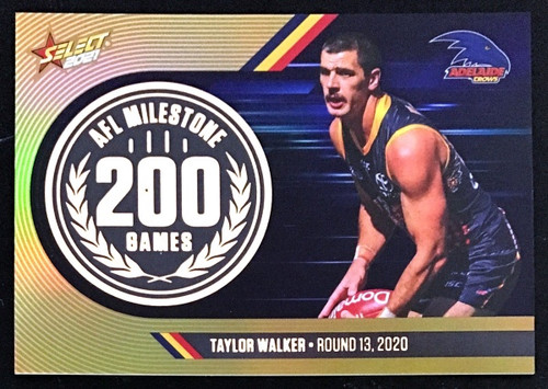 2021 AFL SELCT FOOTY STARS ADELAIDE CROWS TAYLOR WALKER 200 GAMES MILESTONE CARD