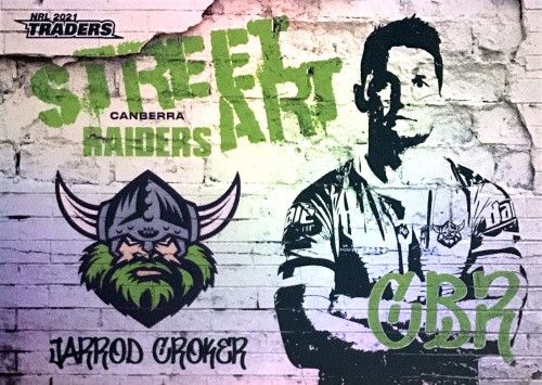 2021 NRL TRADERS JARROD CROKER CANBERRA RAIDERS STREET ART CARD SAW 01/16