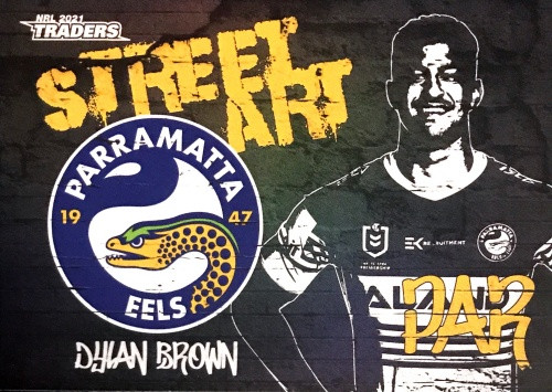 2021 NRL TRADERS DYLAN BROWN PARRAMATTA EELS STREET ART CARD SAB 10/16