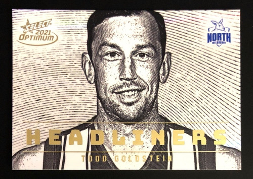 2021 AFL Select Optimum HEADLINERS TODD GOLDSTEIN North Melbourne Kangaroos Card