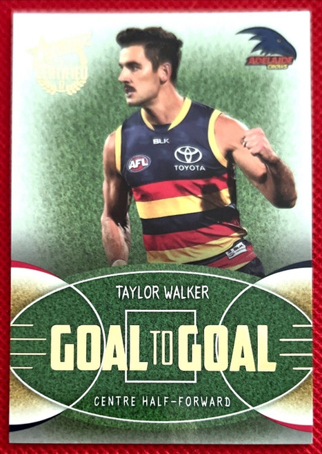 2017 AFL Select Certified TAYLOR WALKER Adelaide Crows Goal to Goal Card