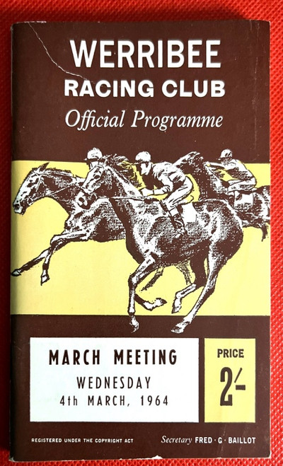 WERRIBEE RACING CLUB Official Programme MARCH MEETING 4th March 1964 racebook