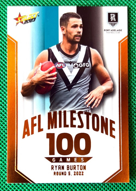 2023 AFL SELECT FOOTY STARS RYAN BURTON PORT POWER 100 GAMES MILESTONE CARD