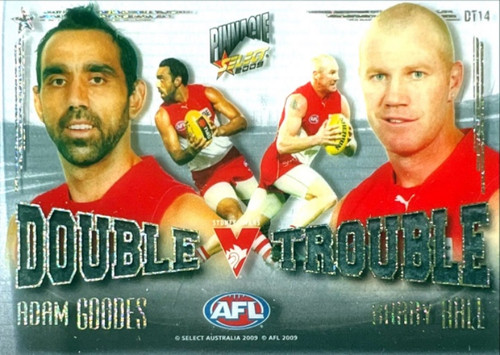 2009 AFL SELECT PINNACE SYDNEY SWANS GOODES - HALL DOUBLE TROUBLE CARD