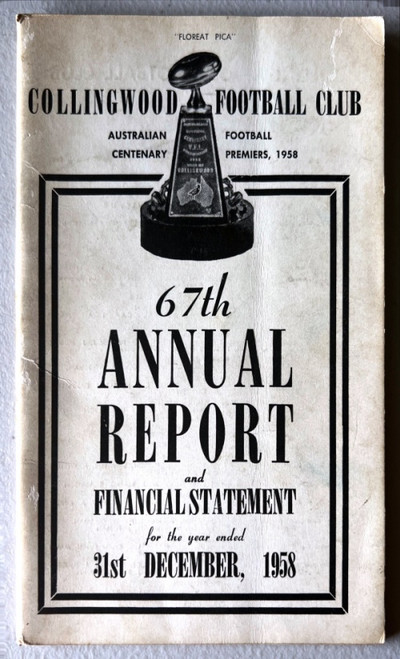 1958 COLLINGWOOD F.C. ANNUAL REPORT & FINANCIAL REPORT