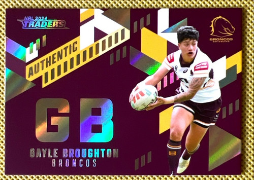 2024 NRL TRADERS TITANIUM GAYLE BROUGHTON BRISBANE BRONCOS AUTHENTIC INITIALS CARD