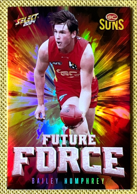 2024 AFL FOOTY STARS BAILEY HUMPHREY GOLD COAST SUNS FUTURE FORCE CARD FF42