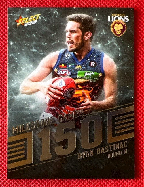 2018 AFL SELECT FOOTY STARS MG10 RYAN BASTINAC BRISBANE LIONS 150 GAME MILESTONE CARD