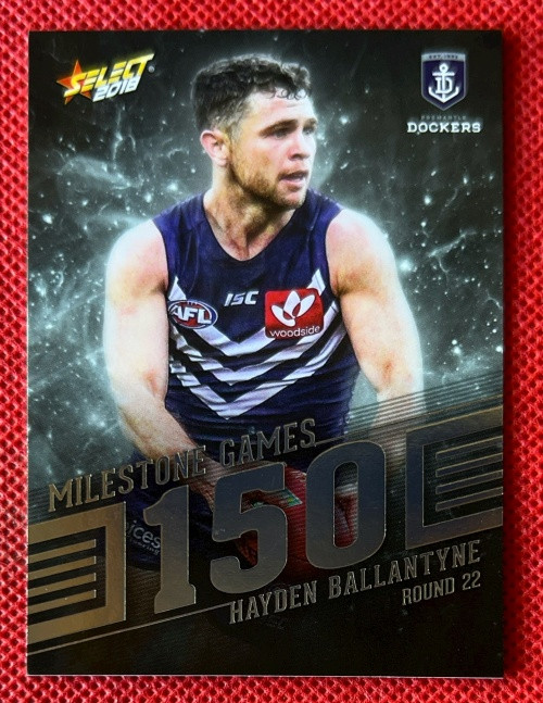 2018 AFL SELECT FOOTY STARS MG31 HAYDEN BALLANTYNE FREMANTLE DOCKERS 150 GAME MILESTONE CARD