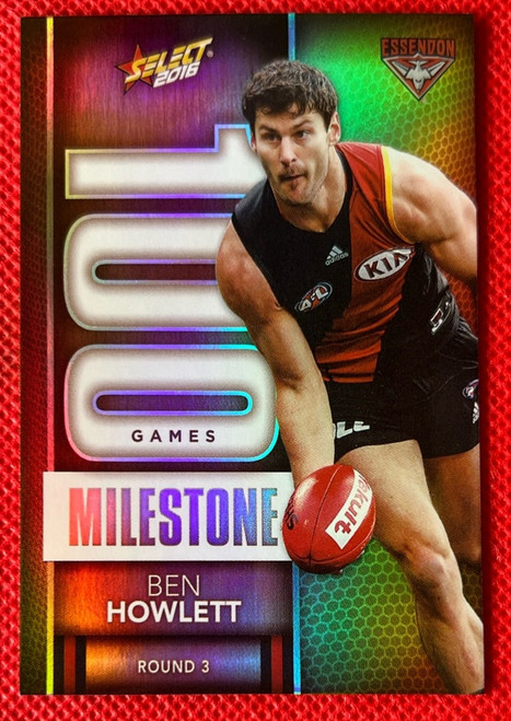 2016 AFL SELECT FOOTY  STARS MG17 BEN HOWLETT ESSENDON BOMBERS 100 GAME MILESTONE CARD