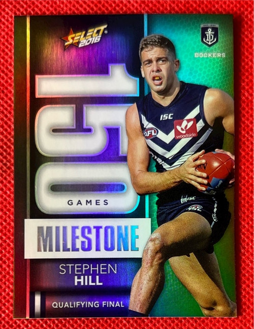 2016 AFL SELECT FOOTY  STARS MG25 STEPHEN HILL FREMANTLE DOCKERS 100 GAME MILESTONE CARD
