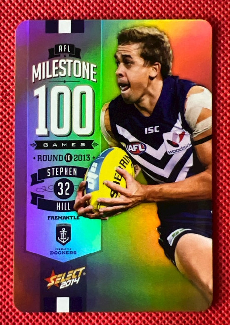 2014 AFL SELECT FOOTY STARS MG30 STEPHEN HILL FREMANTLE DOCKERS 100 GAME MILESTONE CARD