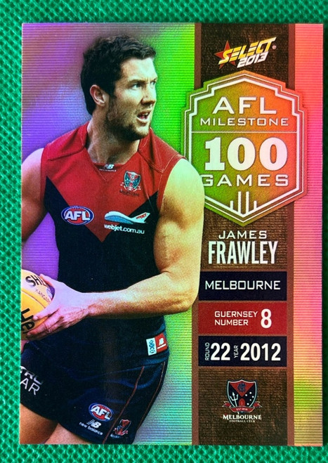 2013 AFL SELECT FOOTY STARS MG46 JAMES FRAWLEY MELBOURNE DEMONS 100 GAME MILESTONE CARD
