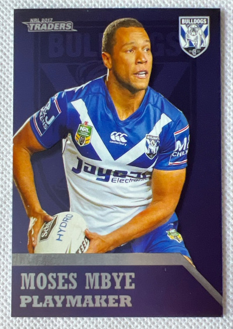 2017 NRL TRADERS MOSES MBYE CANTERBURY BULLDOGS PLAYMAKER CARD