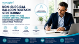 Non-surgical Balloon Foreskin Stretching: A Cost-effective and Patient-centric Approach for the Treatment of Adult Male Phimosis