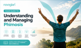 Your Guide To Understanding and Managing Phimosis