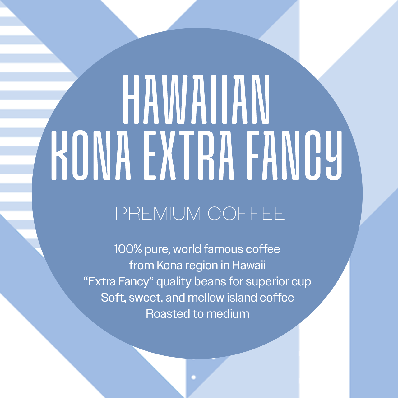 Hawaiian Kona Extra Fancy 