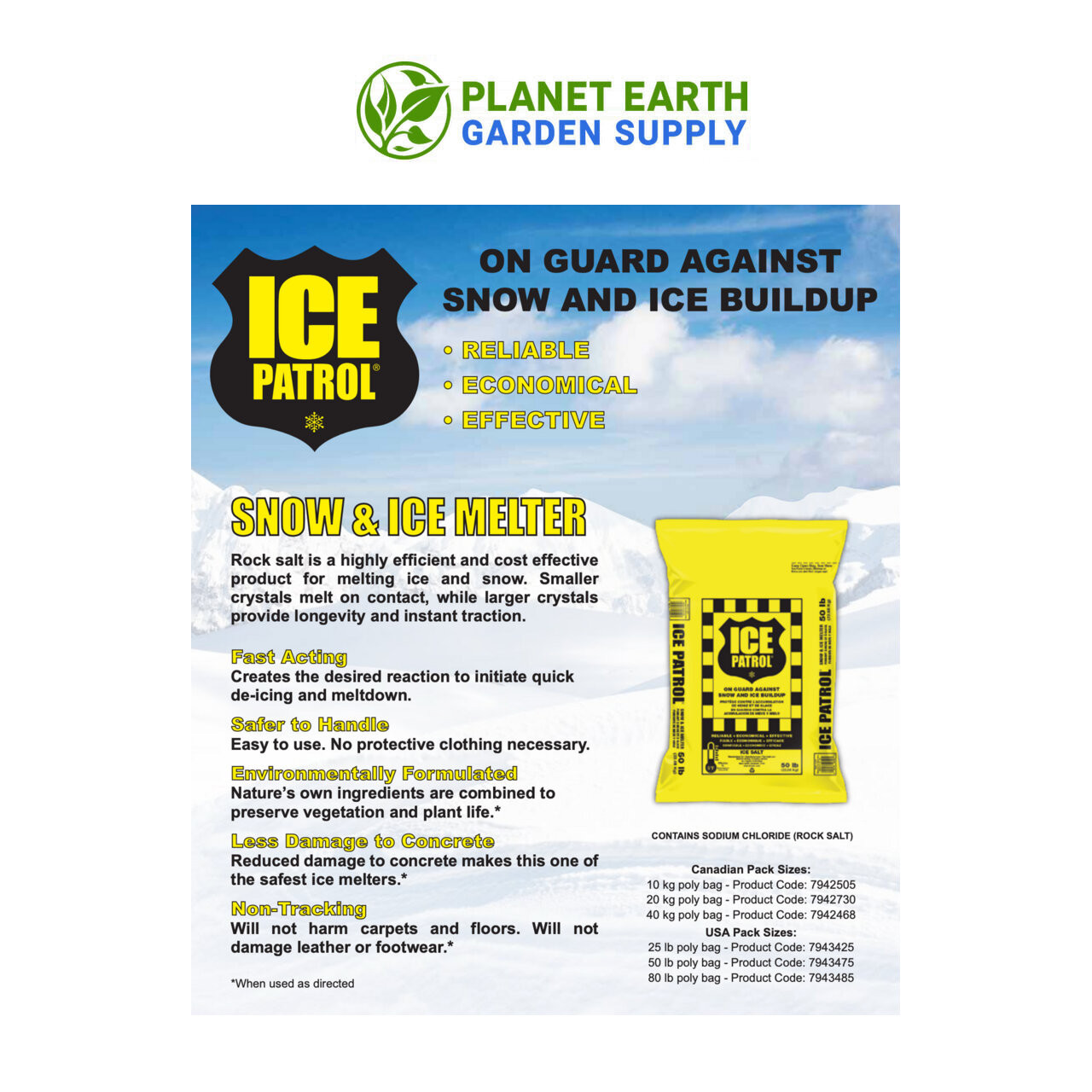 Shop Ice Patrol Ice and Snow Melt, bulk 50-pound bags for seasonal deicing at PlanetEarthGardenSupply.com.
