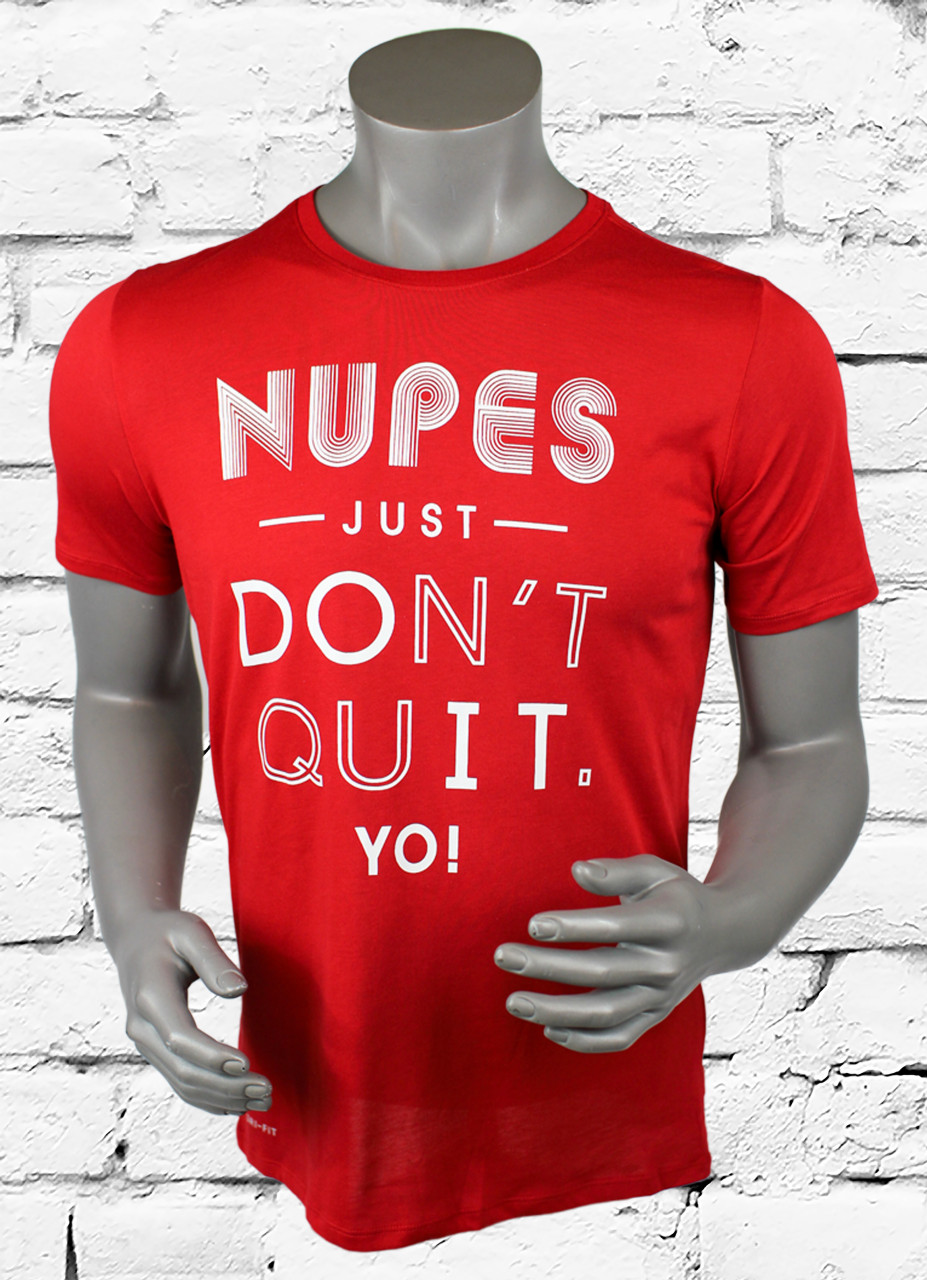 NUPES JUST DON'T QUIT TEE