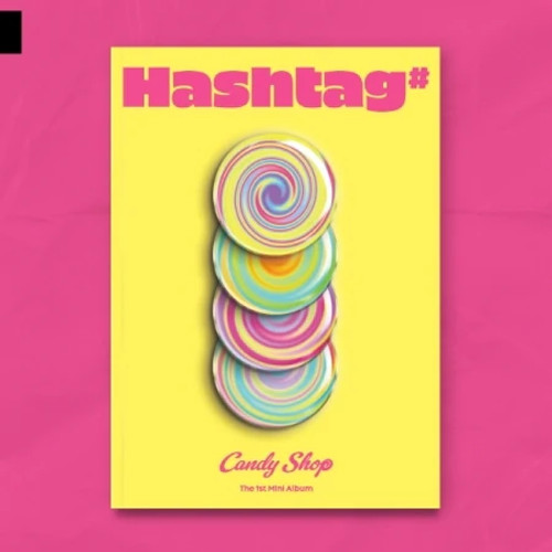 CANDY SHOP - [HASHTAG#] 1st Mini Album