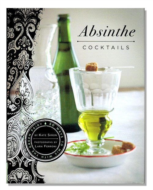 Absinthe Cocktails by Kate Simon