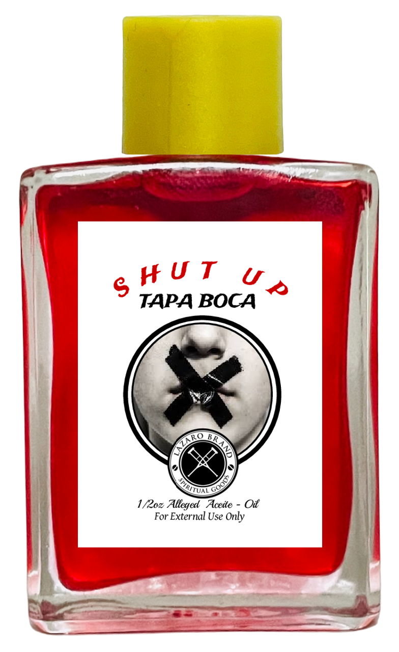 Shut Up Tapa Boca Spiritual Oil To Stop Gossip, Cut Cords