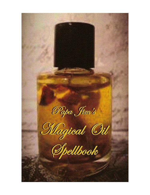 Papa Jim's Herbal Magical Oil Spellbook (Softcover Book)