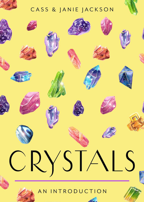 Crystals / An Introduction / Cass & Janie Jackson / Softcover Book / 135 Pages