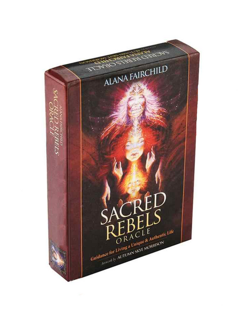 Sacred Rebels Oracle Cards By Alana Fairchild : Guidance For Living A Unique & Authentic Life