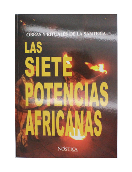 Las Siete Potencias Africanas : Obras Y Rituales De La Santeria (Spanish Softcover Book)