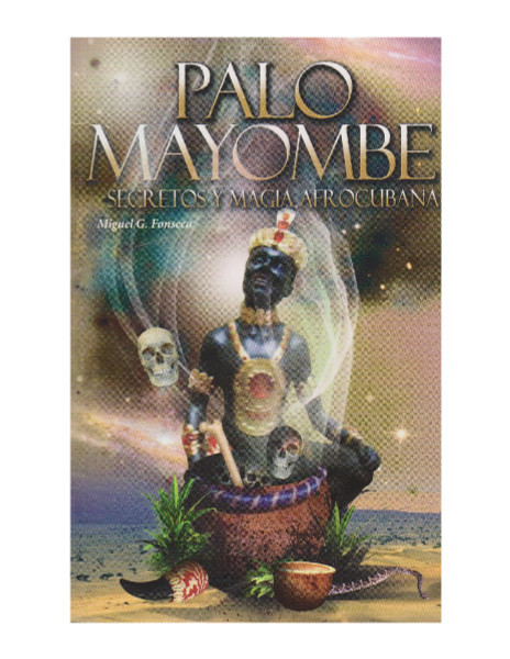 Palo Mayombe Secretos Y Magia Afrocubana (Spanish Edition Softcover Book)