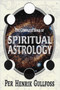 Cover of The Complete Book of Spiritual Astrology by Per Henrik Gullfoss, a 236-page softcover guide to understanding astrology’s spiritual aspects.