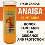 Saint Anne (Anaisa) Dressed & Blessed 7 Day Candle –“I trust in divine wisdom to lead me with grace and love.”