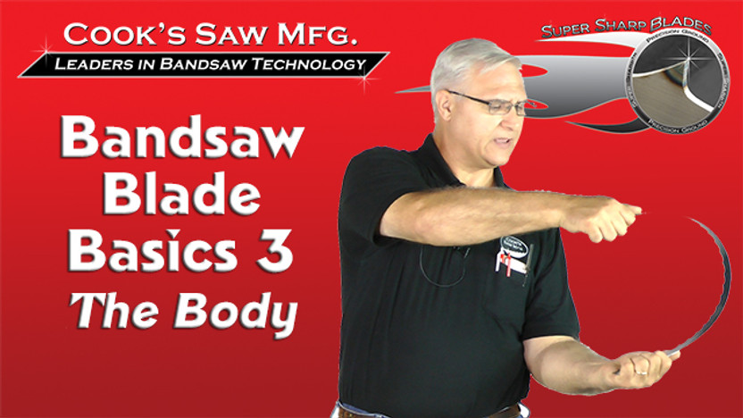 Sawmill Bandsaw Blade Basics 3 - The Body - Cook's Saw Store